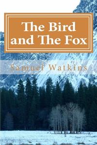 The Bird and The Fox