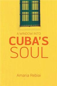 Window Into Cuba's Soul