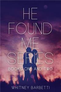 He Found Me Series