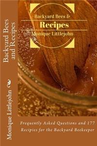 Backyard Bees and Recipes