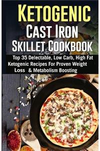 Ketogenic Cast Iron Skillet Cookbook