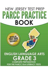 New Jersey Test Prep Parcc Practice Book English Language Arts Grade 3: Preparation for the Parcc English Language Arts/Literacy Tests