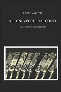 Alcuni vecchi racconti