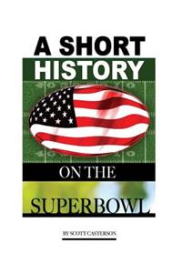 A Short History on the Superbowl