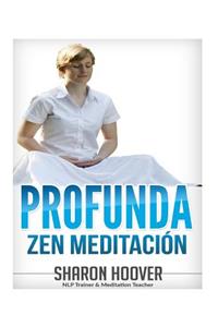 Profunda Zen Meditación