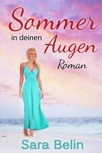 Sommer in Deinen Augen (Gesamtausgabe)