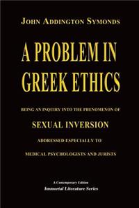 A Problem in Greek Ethics - (Annotated)