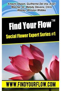 Find Your Flow - Expert Flower Series #1