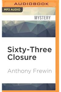 Sixty-Three Closure