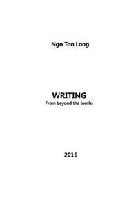 Writing from Beyond the Tombs
