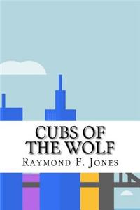 Cubs of the Wolf
