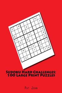 Sudoku Hard Challenges: 100 Large Print Puzzles