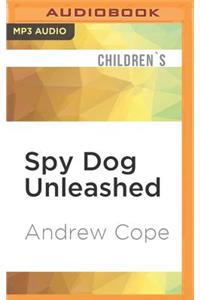 Spy Dog Unleashed