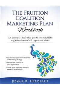 Fruition Coalition Marketing Plan Workbook