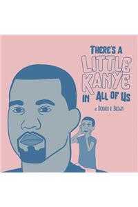 There's A Little Kanye In All Of Us