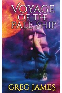 Voyage of the Pale Ship