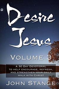 Desire Jesus, Volume 3