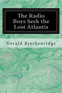 Radio Boys Seek the Lost Atlantis