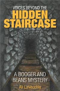 Voices Beyond the Hidden Staircase