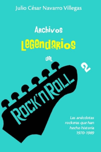 Archivos legendarios del rock 2