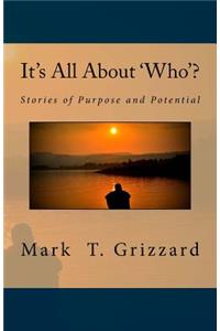 It's All About 'Who'?