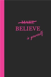 Sketchbook: Believe in Yourself (Black and Pink) 6x9 - Blank Journal with No Lines - Journal Notebook with Unlined Pages for Drawing and Writing on Blank Paper