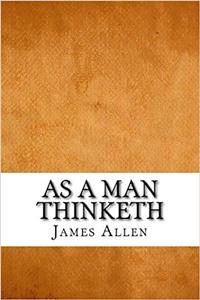 As a Man Thinketh