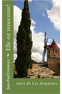 Elle Est Innocente!: Suivi De Les Disparues: Volume 16 (Thrillers)
