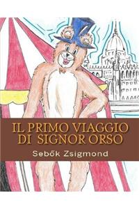 Il primo viaggio di Signor Orso