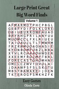 Large Print Great Big Word Finds Easy Games Volume1