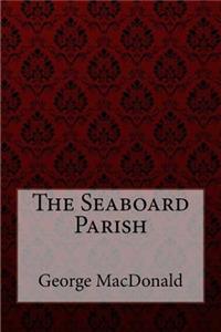 Seaboard Parish George MacDonald