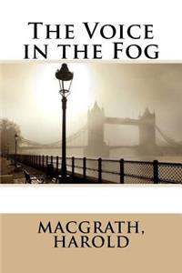 The Voice in the Fog