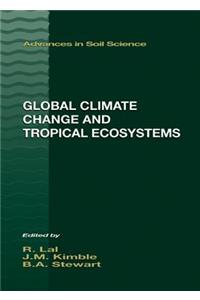 Global Climate Change and Tropical Ecosystems