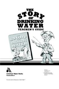 The Story of Drinking Water, Teacher's Guide, 4e