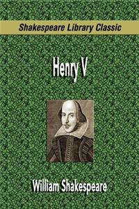 Henry V (Shakespeare Library Classic)