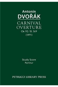 Carnival Overture, Op.92 / B.169