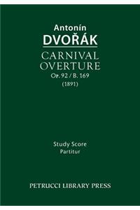 Carnival Overture, Op.92 / B.169