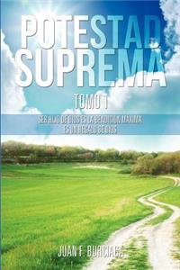 Potestad Suprema Tomo 1