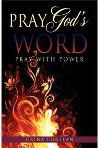 Pray God's Word Pray with Power