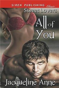 All of You [Sweet Lovers 1] (Siren Publishing Classic)