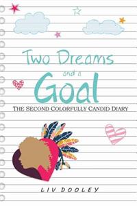 Two Dreams and a Goal