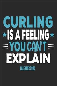 Curling Is A Feeling You Can't Explain Calender 2020