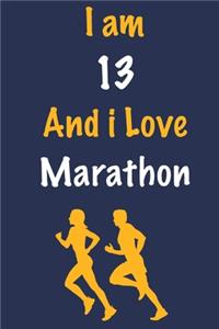 I am 13 And i Love Marathon