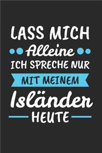 Lass Mich Alleine Ich Spreche Nur Mit Meinem Isländer Heute