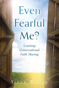Even Fearful Me?: Learning Conversational Faith Sharing