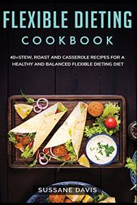 Flexible Dieting Cookbook