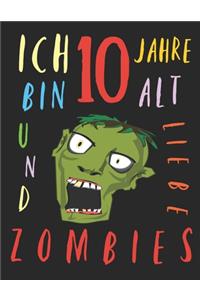 Ich bin 10 Jahre alt und liebe Zombies