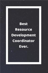 Best Resource Development Coordinator Ever