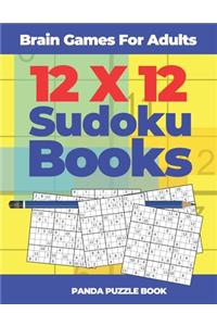 Brain Games For Adults - 12x12 Sudoku Books