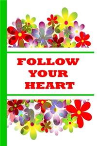 follow your heart 2020